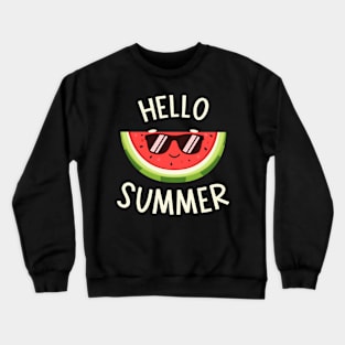 Hello Summer Watermelon Lover Summer T-shirt Crewneck Sweatshirt